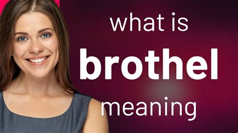 what is a brothel|brothel noun .